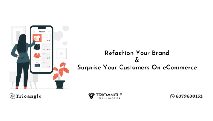 Refashion Your Brand & Surprise Your Customers On eCommerce