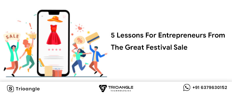 5 Lessons For Entrepreneurs From The Great Festival Sale
