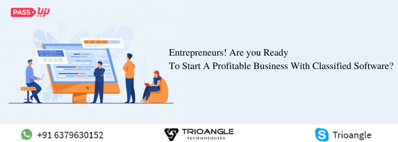 Entrepreneurs! Are you Ready To Start A Profitable Business With Classified Software?