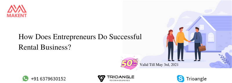 How Does Entrepreneurs Do Successful Rental Business?