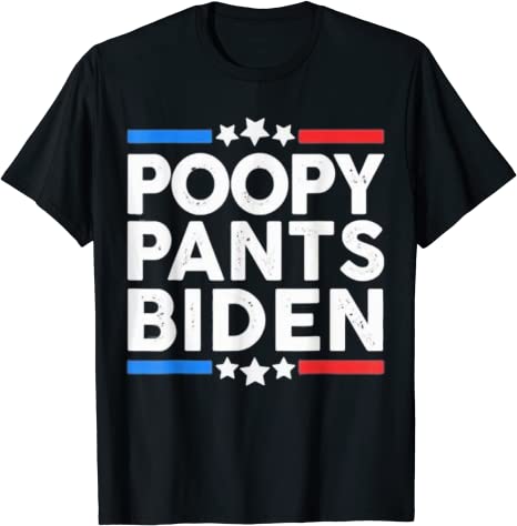 Poopy Pants Biden T-Shirt