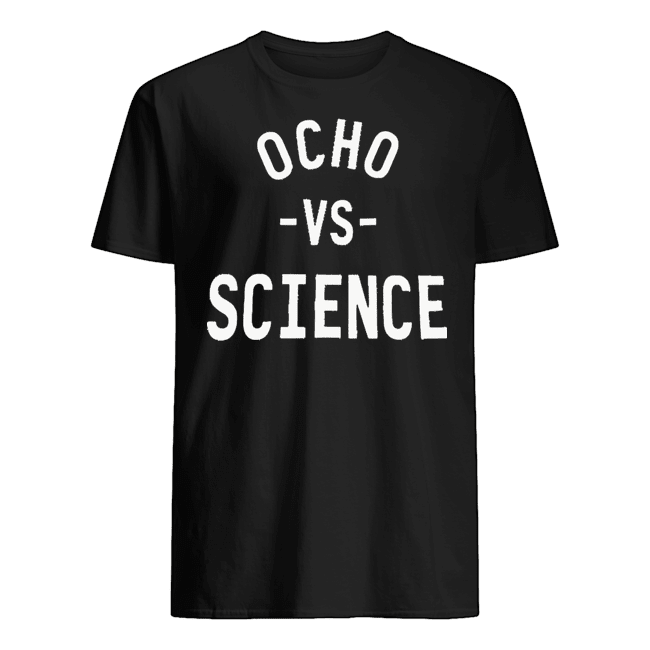 OCHO VS SCIENCE T SHIRTS