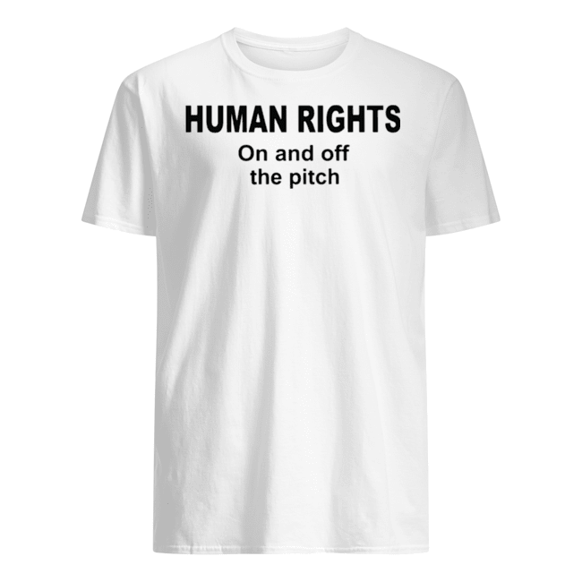 Human Rights on and off the pitch Shirt