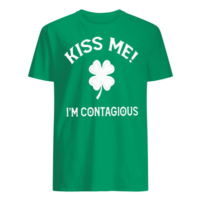 KISS ME IM CONTAGIOUS T SHIRT