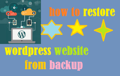 how to restore wordpress backup best guide?