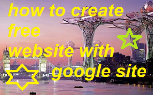 how to make free professional website on google?