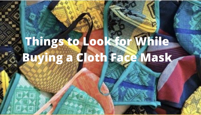 Things to Look for While Buying a Cloth Face Mask
