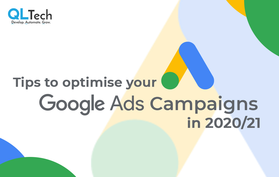 Tips to optimise your Google Ads campaigns in 2020/21
