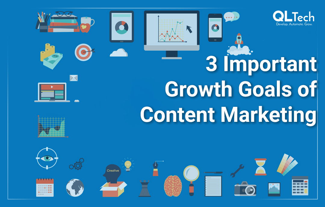 3 Important Growth Goals of Content marketing