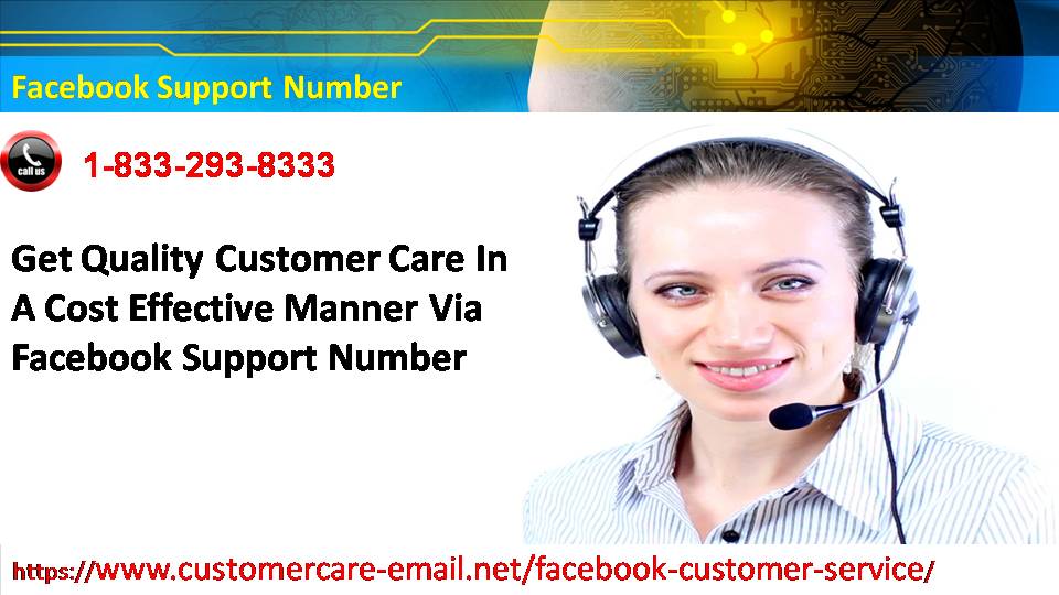 Get Quality Customer Care In A Cost Effective Manner Via Facebook Support Number