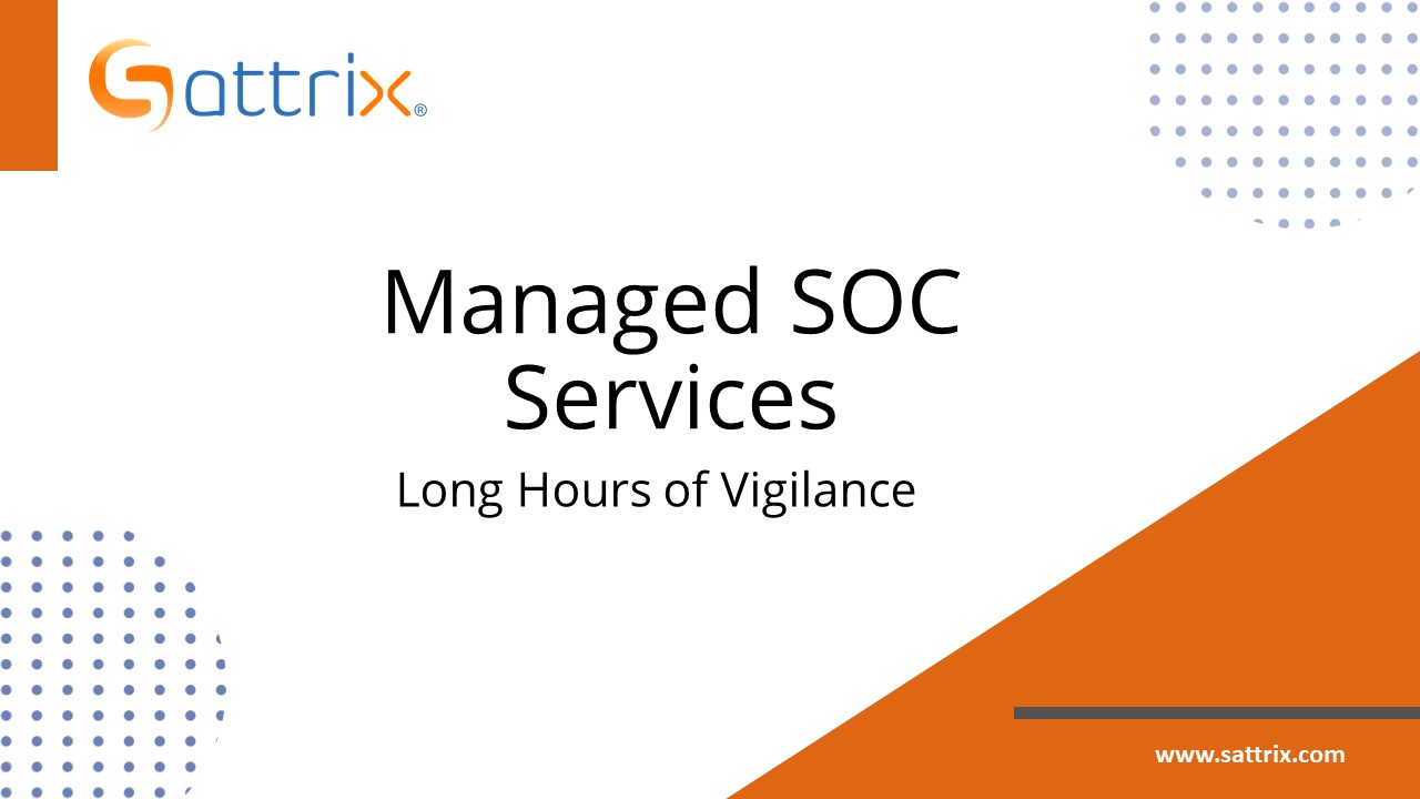 Managed SOC Services – Long Hours of Vigilance