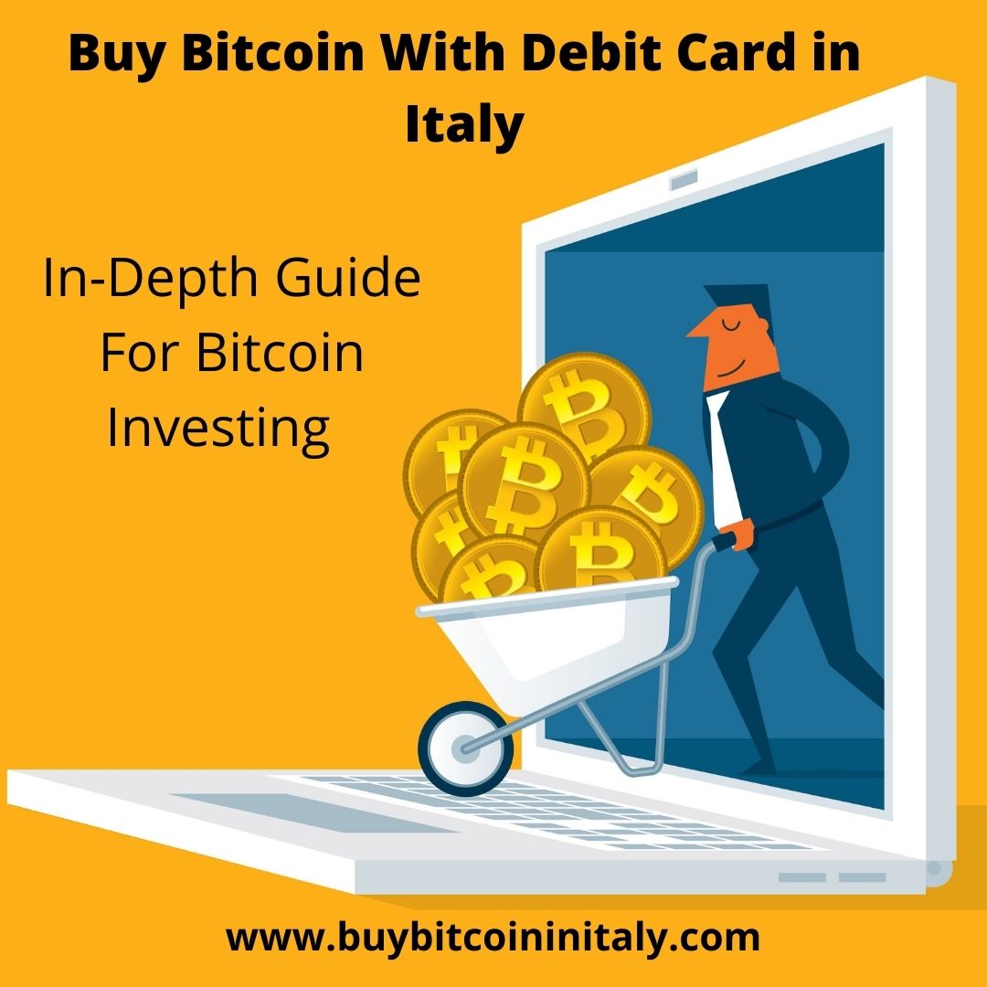 Buy Bitcoin With Debit Card in Italy