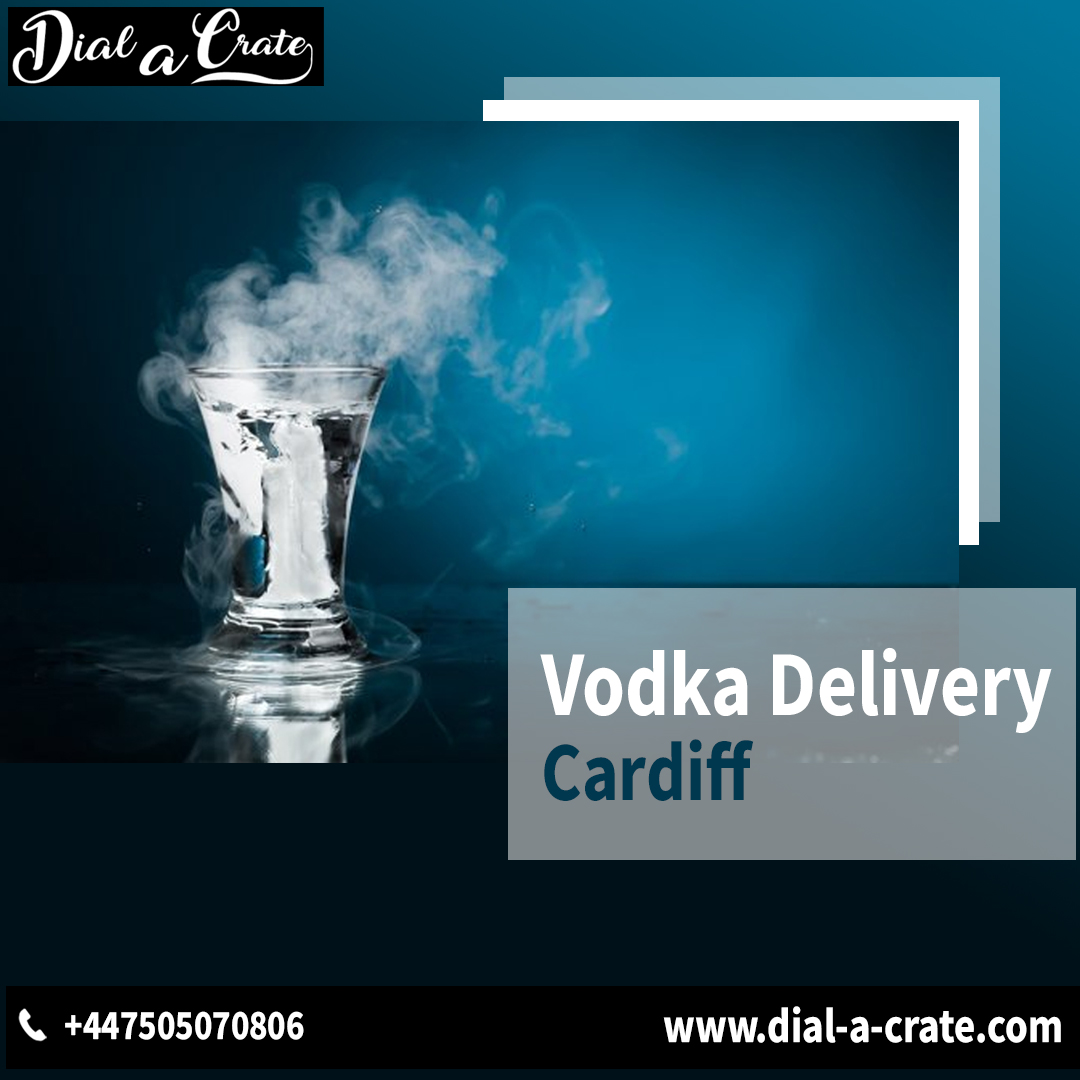 Vodka Delivery Cardiff