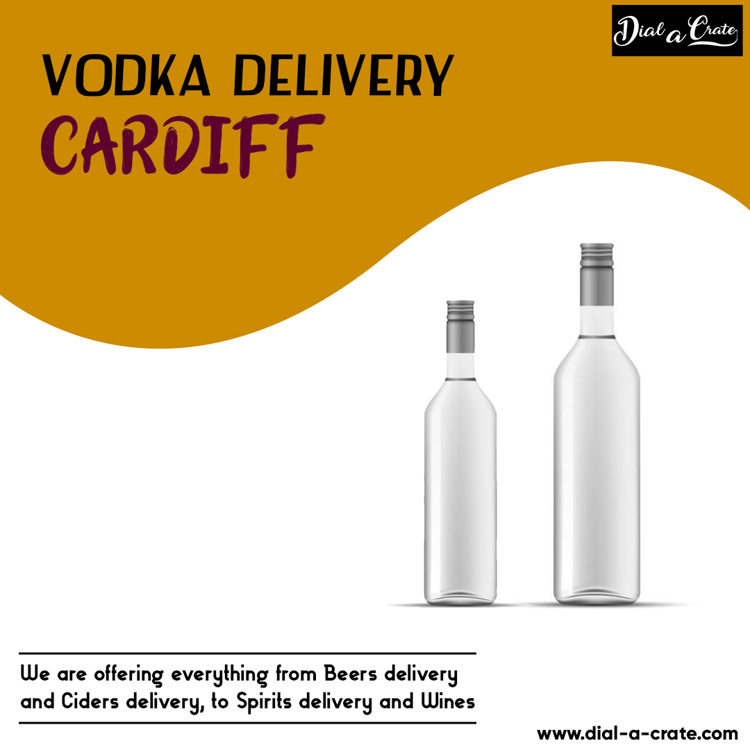 Vodka Delivery Cardiff