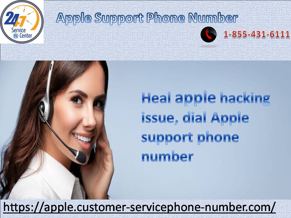 Heal apple hacking issue, dial Apple support phone number 1-855-431-6111.