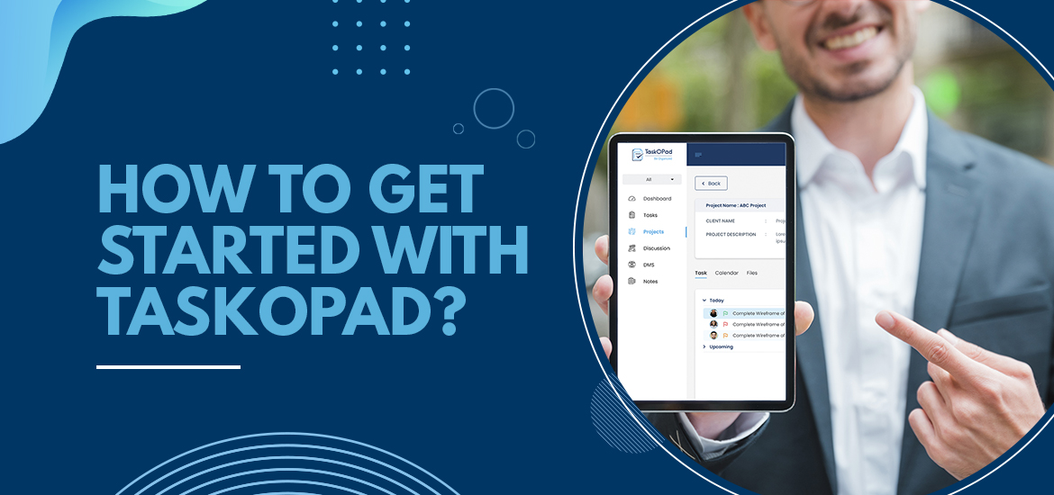 How to Get Started with TaskOPad?