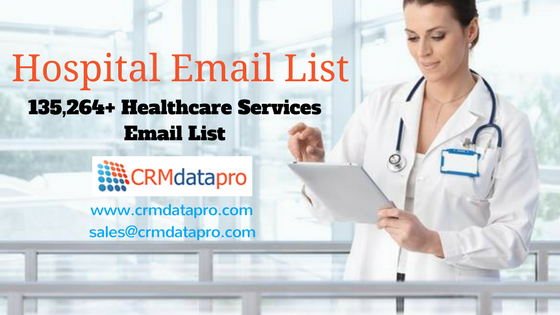 How the Hospital Email List can be Valuable for you