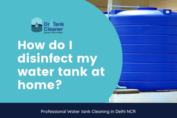 How often should water tanks be cleaned?