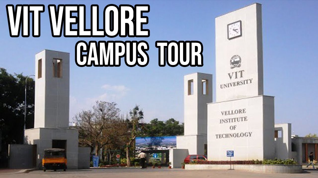 Virtual Tour for First Time Visitors in VIT Vellore