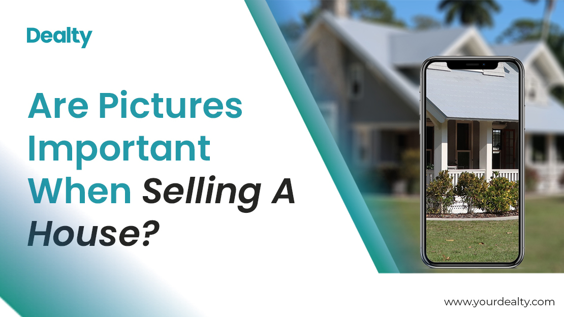 Are Pictures Important When Selling A House?