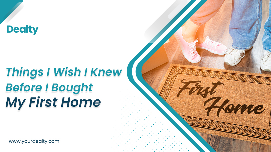 Things I Wish I Knew Before I Bought My First Home