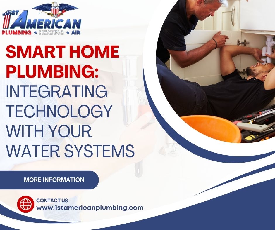 Smart Home Plumbing: Integrating Technology with Your Water Systems