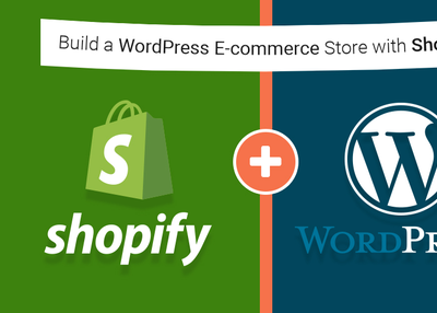 How to Build a WordPress E-commerce Store with Shopify?