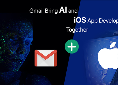 What Makes Gmail Bring AI and iOS App Development Work Together?