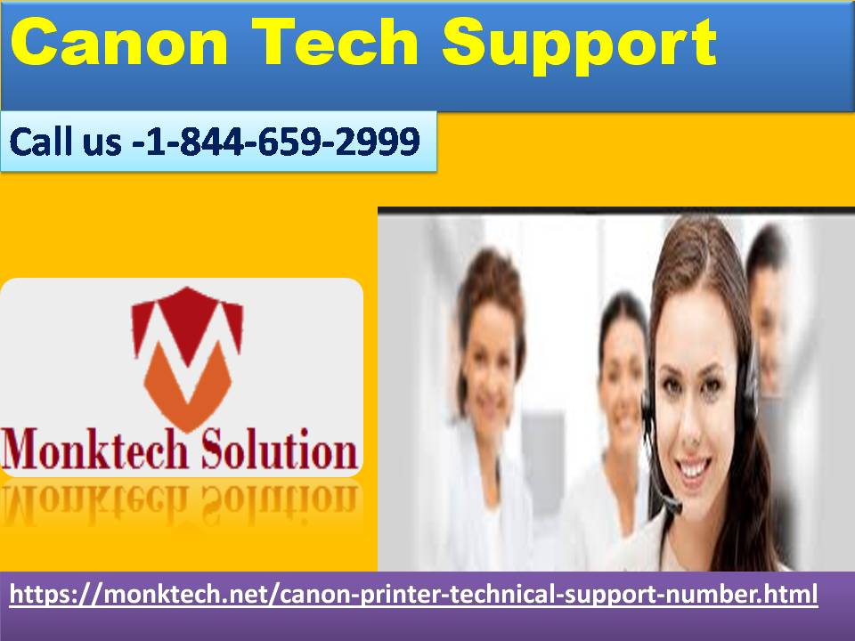 Canon Tech Support will always render you fruitful assistance 1-844-659-2999