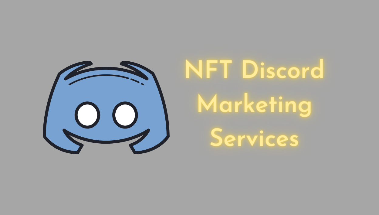 Boost your business by teaming up with the best NFT Discord Marketing Agency