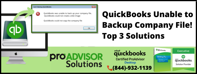 QuickBooks unable to back up company file! Get it resolved Now