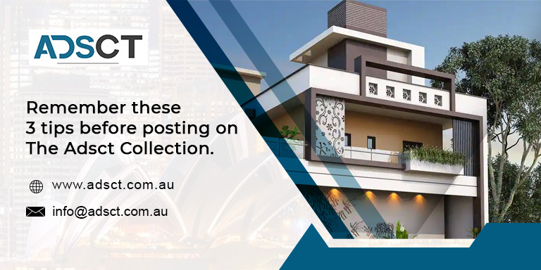 Remember these 3 tips before posting on The Adsct Collection.