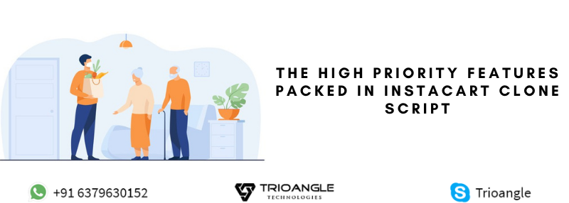 The High Priority Features Packed in Instacart Clone Script