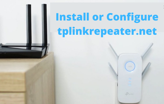 tplinkrepeater.net not working