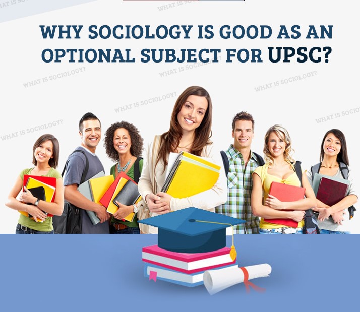 Valid Reasons To Study Sociology For UPSC Optional Paper