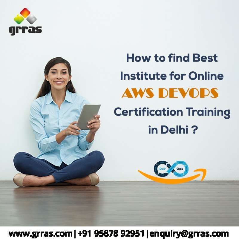 How to find the best Institute for Online AWS DevOps Certification Training in Delhi?