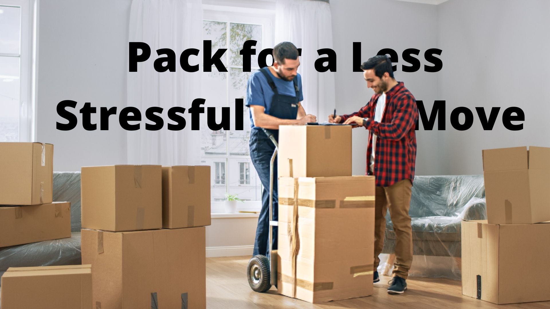 How to Pack for a Less Stressful Move