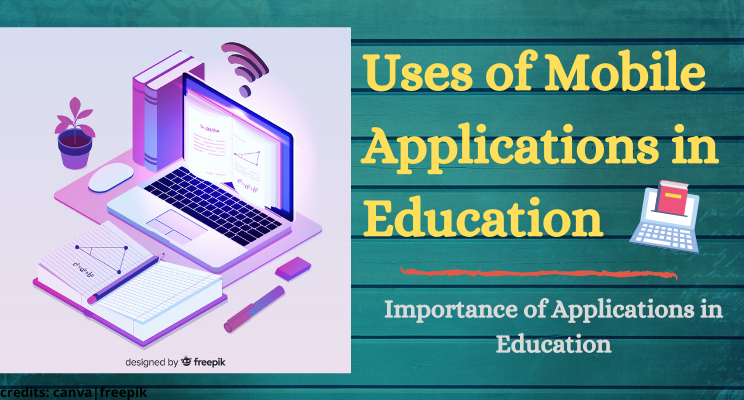 Uses of Mobile Applications in Education