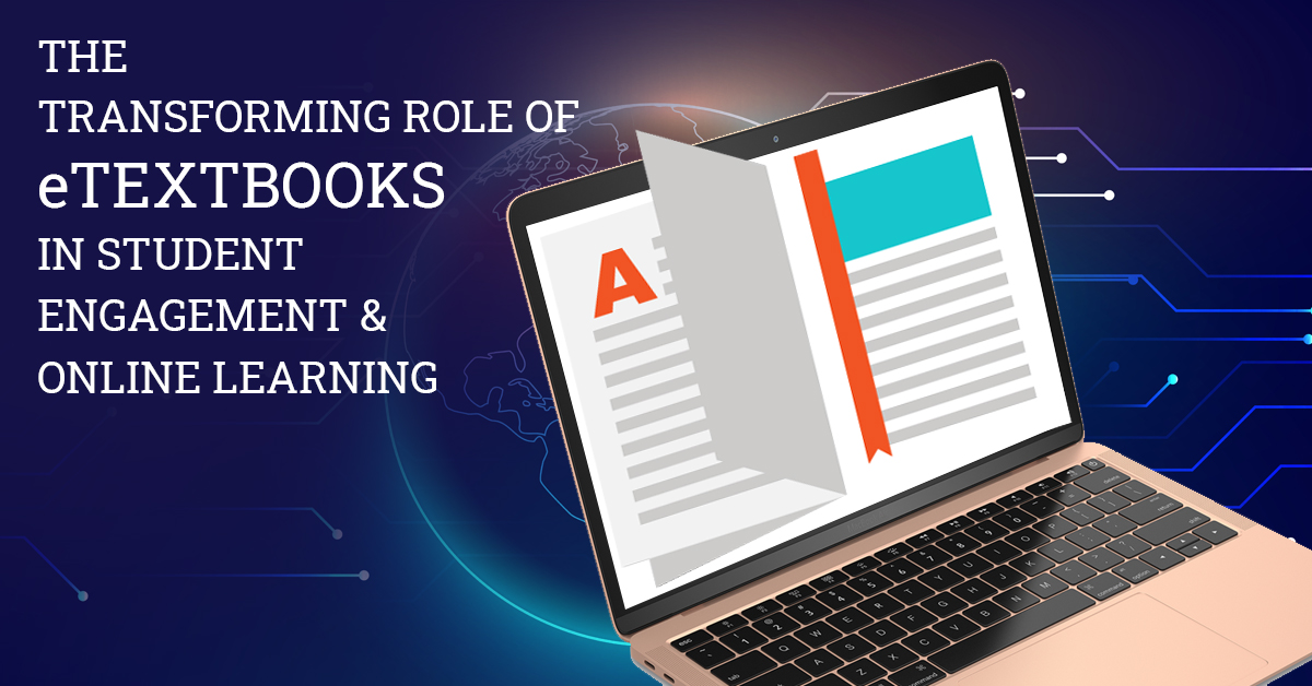 Top 5 Benefits of Utilizing eTextbooks for Student Engagement