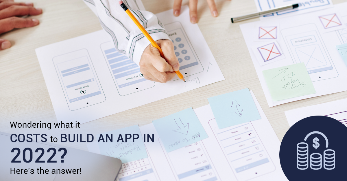 How Much Does It Cost to Build an App in 2022? Here’s The Answer