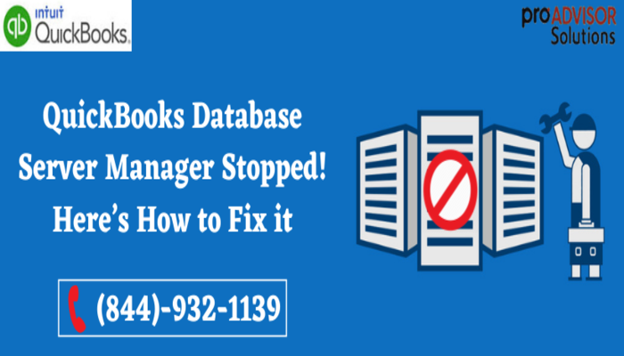 A Quick Way To Fix If QuickBooks Database Server Manager Stopped