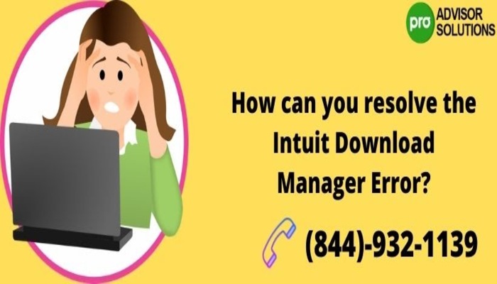 Try these steps to fix Intuit download manager error