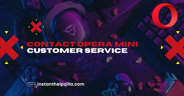 Contact Opera Mini Customer Service