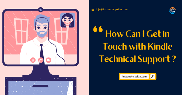How Can I Get in Touch with Kindle Technical Support?