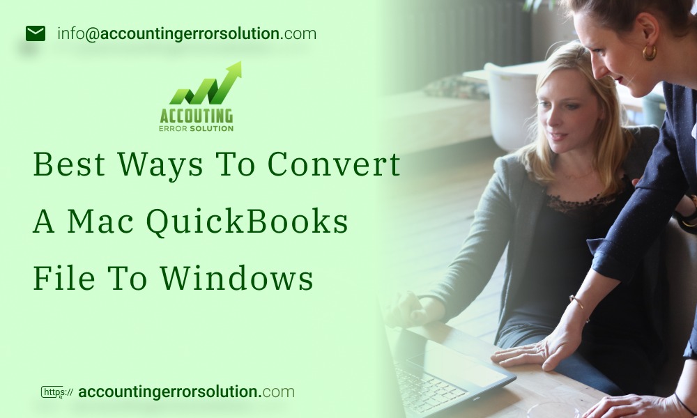 Best Ways To Convert A Mac QuickBooks File To Windows