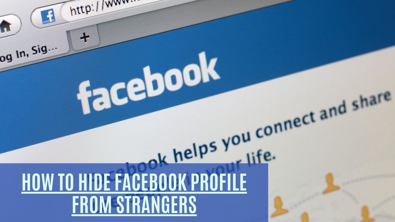 Hide Facebook Profile from Strangers