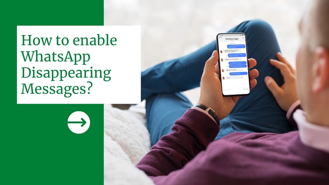 Enable WhatsApp Disappearing Messages