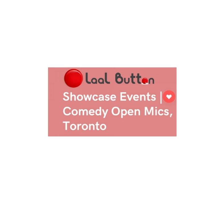 Showcase Events | Comedy Open Mics, Toronto