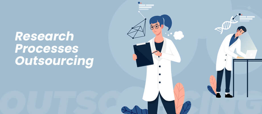 Why You Should Outsource Research Processes Outsourcing?