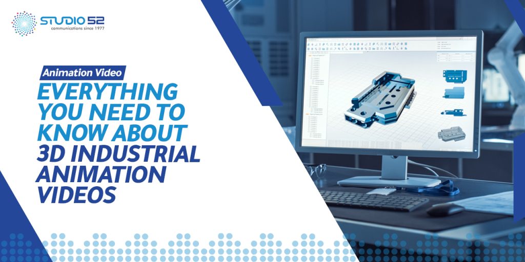 All You Need to Know About 3D Industrial Animation Videos